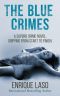 [Ethan Bush 01] • The Blue Crimes